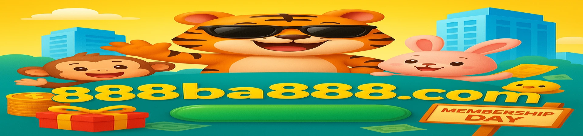 ba888 মেম্বারশিপ ডে-তে যোগ দিন! প্রতি মাসের ১০ তারিখে ৮.৮ বিলিয়ন বোনাস এলোমেলোভাবে সবার মধ্যে বিতরণ হবে। আমাদের হাসিখুশি প্রাণীদের সঙ্গে উদযাপন করুন।